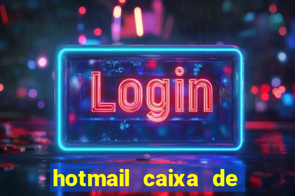 hotmail caixa de entrada entrar